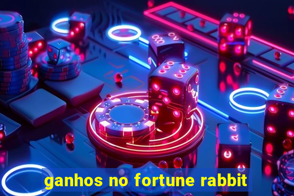 ganhos no fortune rabbit